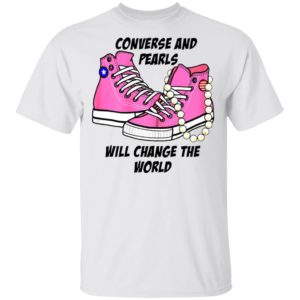 Kamala Harris Converse And Pearls Will Change The World 2021 Shirt