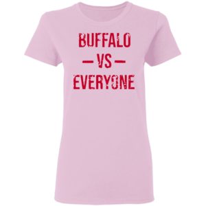 The Buffalo Bills Vs Everyone 2021 Shirt