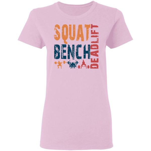 Squat Bench Deadlift 2021 Shirt