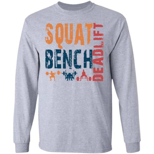 Squat Bench Deadlift 2021 Shirt