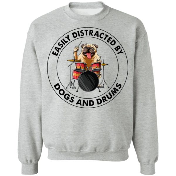 Pugdog Easily Distracted By Dogs And Drums Shirt