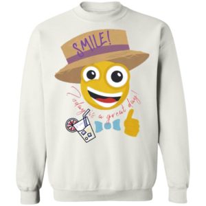 Smile Today Is A Great Day Shirt