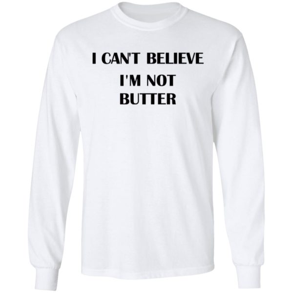 Nick Kroll I Can’t Believe I’m Not Butter Shirt