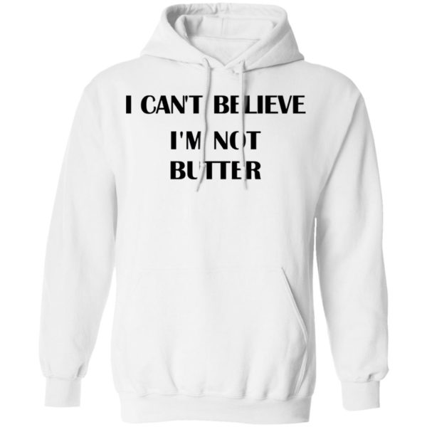 Nick Kroll I Can’t Believe I’m Not Butter Shirt