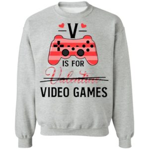 V Is For Video Game Valentine Shirt