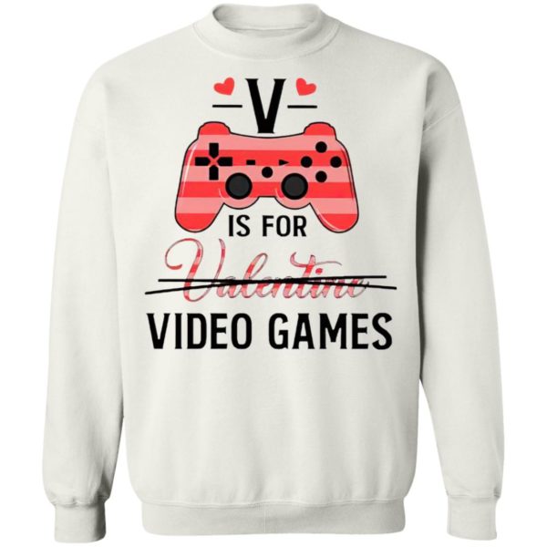 V Is For Video Game Valentine Shirt