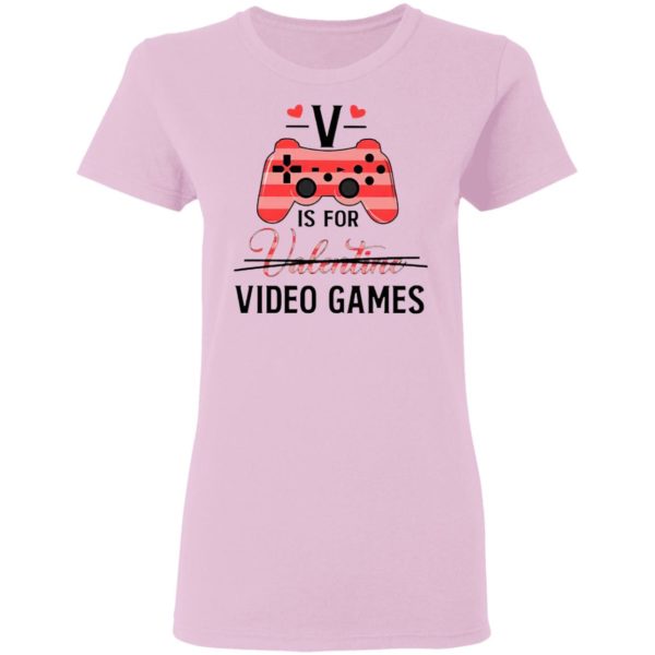 V Is For Video Game Valentine Shirt