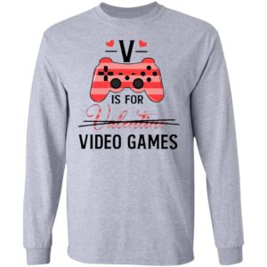 V Is For Video Game Valentine Shirt