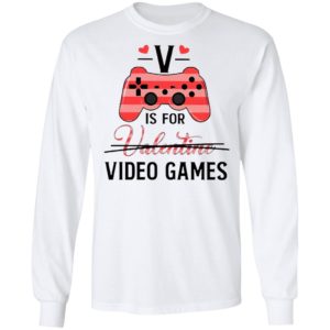 V Is For Video Game Valentine Shirt