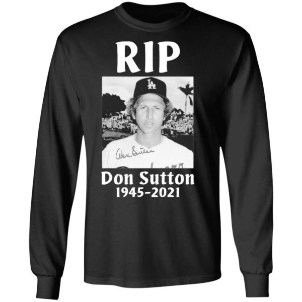 Rip Don Sutton 1945 2021 signature shirt