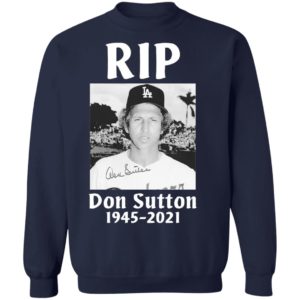 Rip Don Sutton 1945 2021 signature shirt