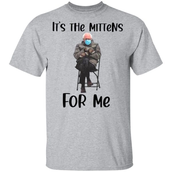 The Bernie Sanders It’s The Mittens For Me 2021 Shirt