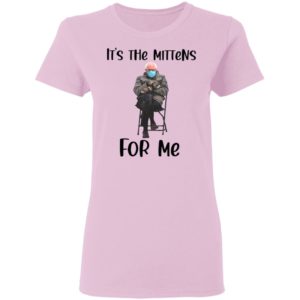 The Bernie Sanders It’s The Mittens For Me 2021 Shirt