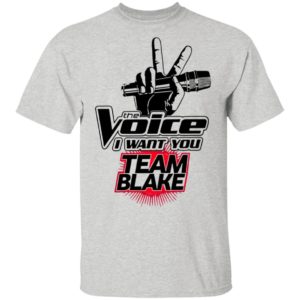 The Voice I Want You Team Blake 2021 Shirt