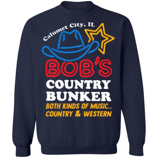 Calumet City IL Bob’s Country Bunker Shirt