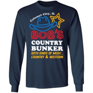 Calumet City IL Bob’s Country Bunker Shirt