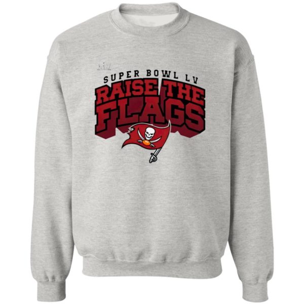 Tampa Bay Buccaneers Super Bowl LV Raise The Flags Shirt