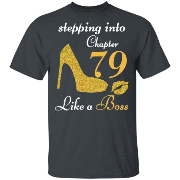 Stepping Into Chapter 79 Like A Boss Shirt
