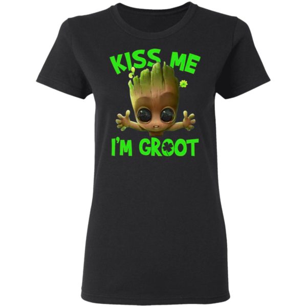 Kiss me I’m Groot Irish shirt
