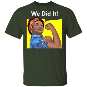 Stacey Abrams Feminist Poster We Did it 2021 Georgia Election Democrats Shirt