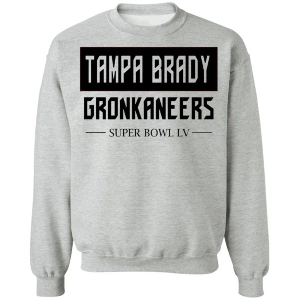 Tampa Brady Gronkaneers With Super Bowl Lv Shirt