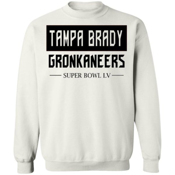 Tampa Brady Gronkaneers With Super Bowl Lv Shirt