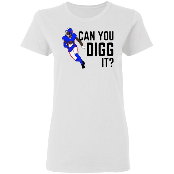 Buffalo Bills Can You Digg It Shirt