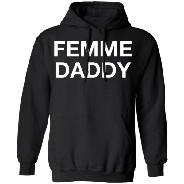 Femme Daddy Shirt