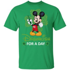 Drunkish For A Day Funny Mickey Irish St. Patrick's Day Shirt