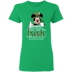 Disney Smart Goodlooking And Irish Mickey St Patricks Day Shirt