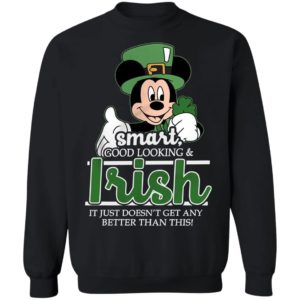 Disney Smart Goodlooking And Irish Mickey St Patricks Day Shirt