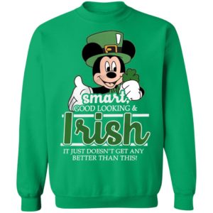 Disney Smart Goodlooking And Irish Mickey St Patricks Day Shirt