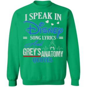 I Speak In Disney Song Lyrics Grey's Anatomy Quote Shirt