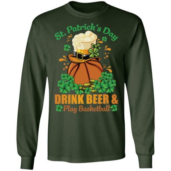 Drink Beer _ Play Basketball St Patrick’s Day Shirt