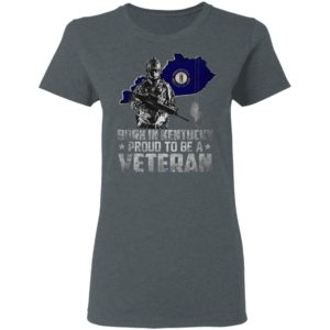 Born In Kentucdky Proud To be A Veteran Shirt