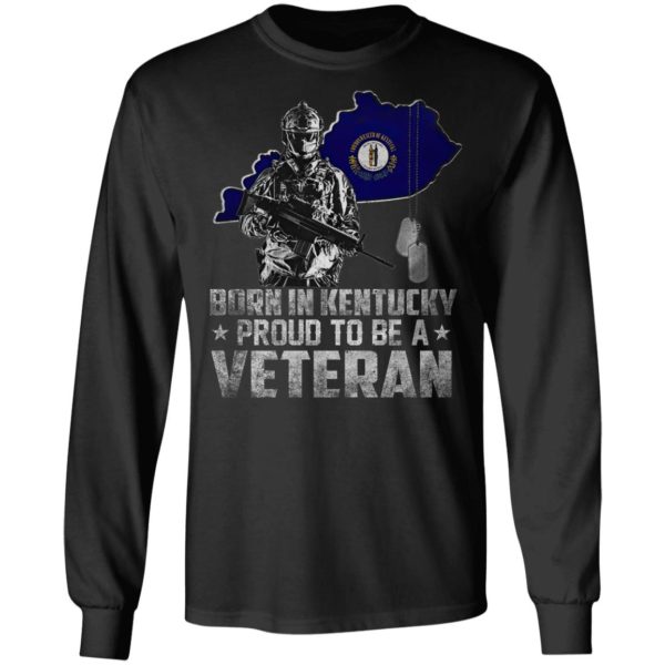 Born In Kentucdky Proud To be A Veteran Shirt