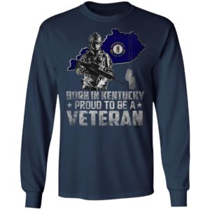 Born In Kentucdky Proud To be A Veteran Shirt