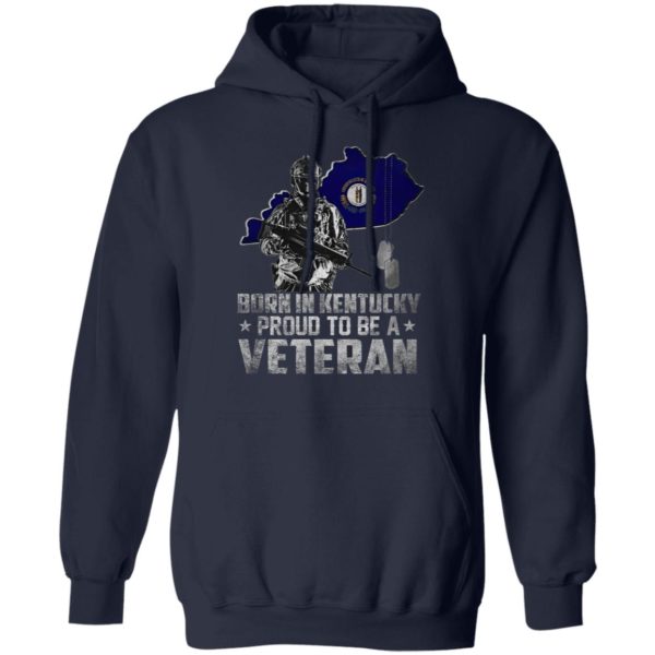 Born In Kentucdky Proud To be A Veteran Shirt