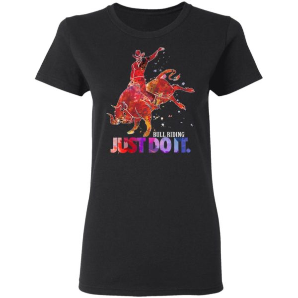 Bull Riding Just Do It Shirt