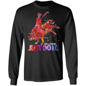 Bull Riding Just Do It Shirt