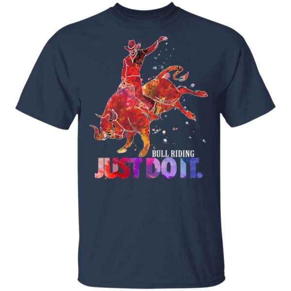 Bull Riding Just Do It Shirt