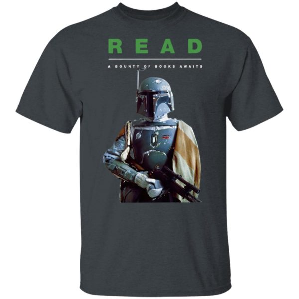 Boba Fett Star Wars Read A Bounty Of Books Awaits Shirt, Ladies Tee