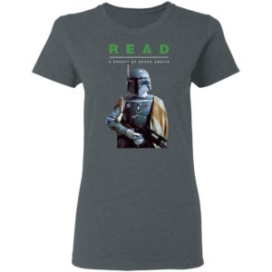 Boba Fett Star Wars Read A Bounty Of Books Awaits Shirt, Ladies Tee