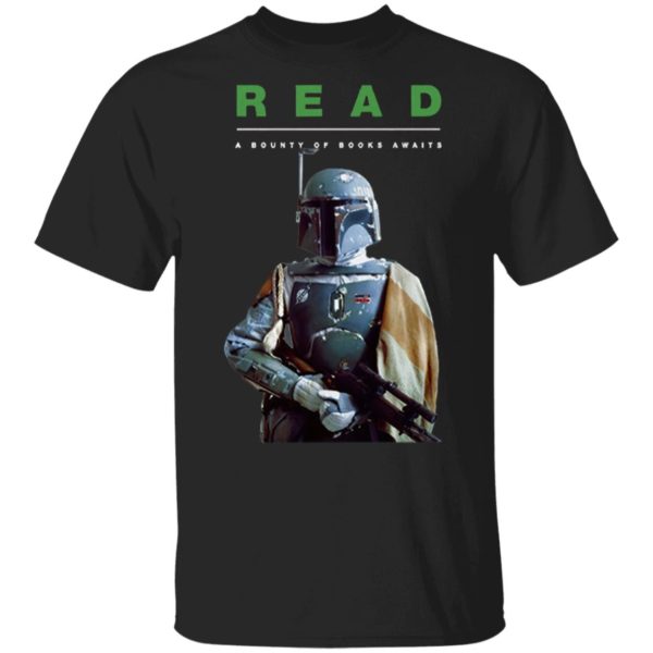 Boba Fett Star Wars Read A Bounty Of Books Awaits Shirt, Ladies Tee