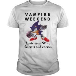 Vampire Weekend Sonic Says No To Fascism And Racism Shirt