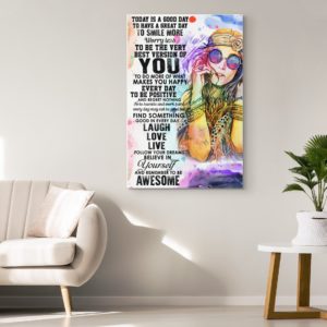 Hippie Girl Today Is A Good Day To Have A Great Day To Smile More Worry Less Poster Canvas