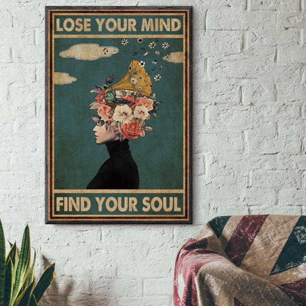 Lose Your Mind Find Your Soul Poster Canvas