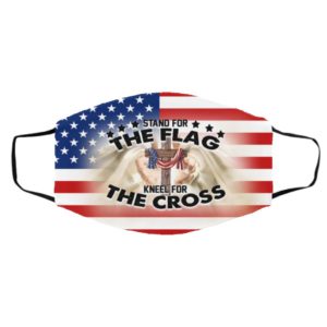 Stand For The Flag Kneel For The Cross face mask