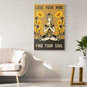 Mindfulness Lose Your Mind Find Your Soul Meditation Poster Canvas