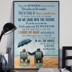 You will always be the miracle that makes my life complete Vertical Poster Canvas